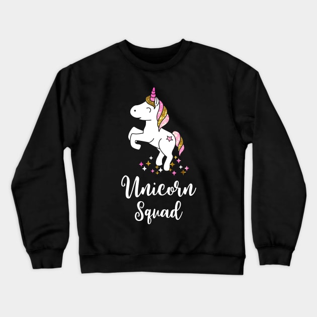 Unicorn Squad - Cute little glitter Unicorn Gift for kids and women Crewneck Sweatshirt by CheesyB